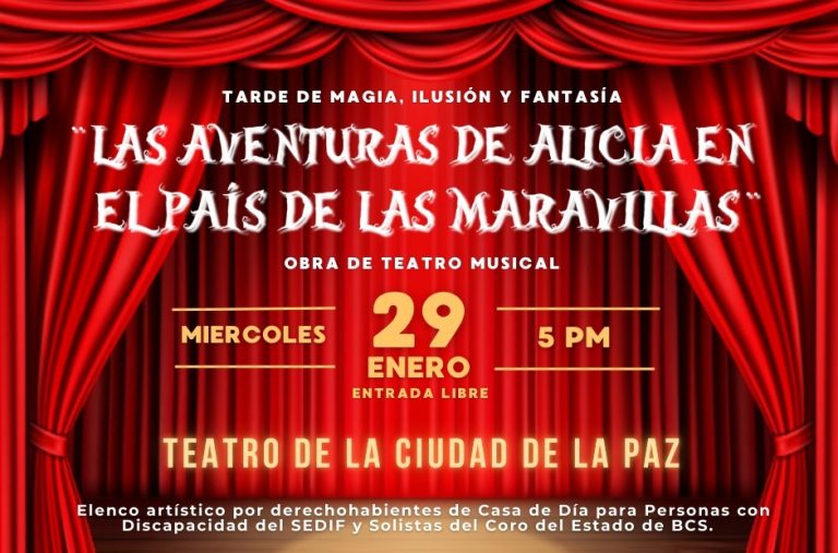 El “Colectivo de Instituciones a Favor de las Personas con Discapacidad en BCS” presenta su primera actividad en 2025 con la obra de teatro musical “Las Aventuras de Alicia en el País de las Maravillas”, este 29 de enero en el Teatro de la Ciudad.