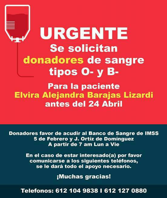 Urgente se solicitan donadores de sangre tipo 0- y B- para la paciente Elvira Barajas Lizardi antes del 24 de abril